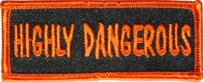 Nášivka Highly Dangerous oranžová